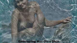 Embracing Her Own Skin