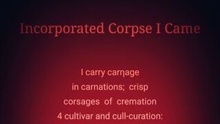 Incorporated Corpse I Came